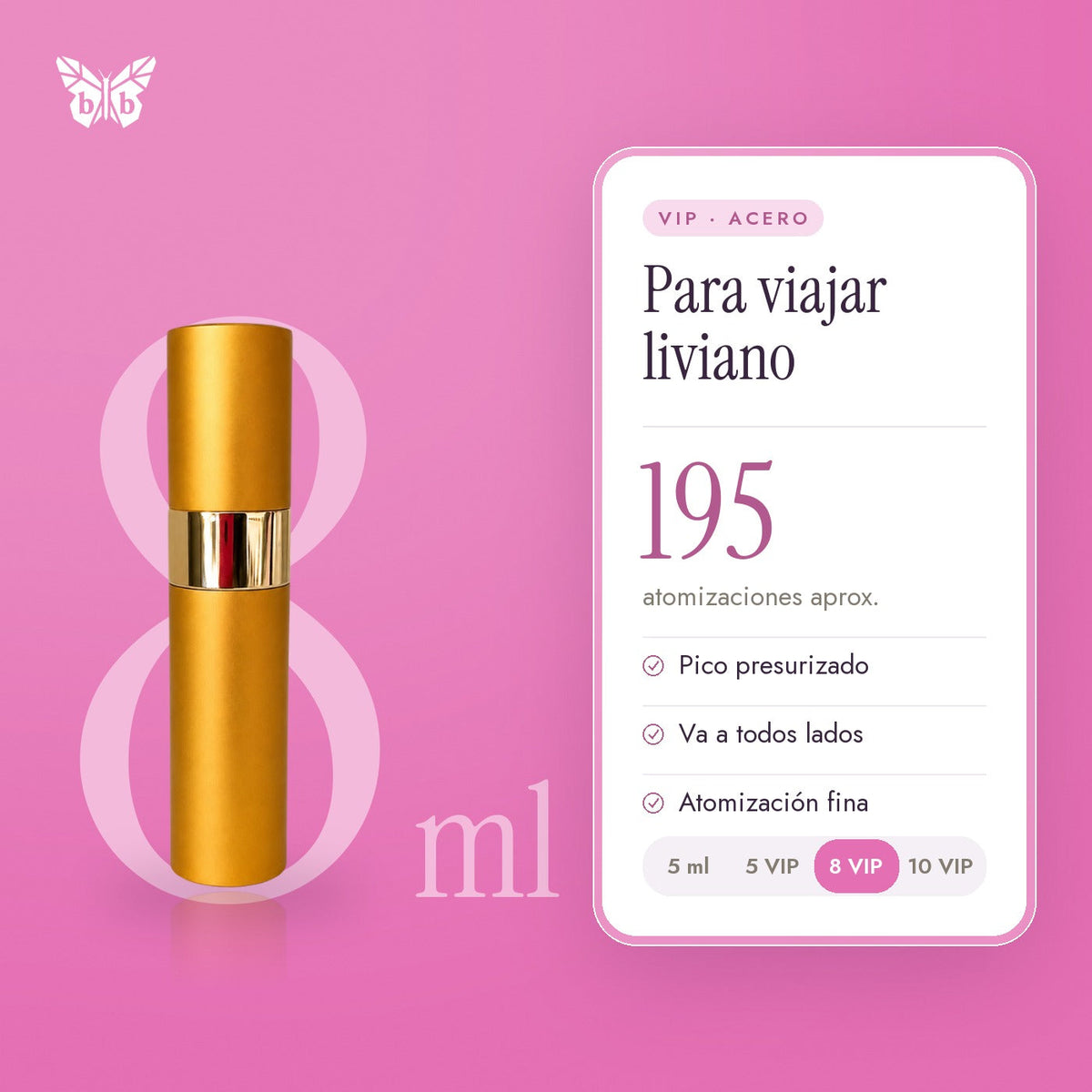 8 ML VIP