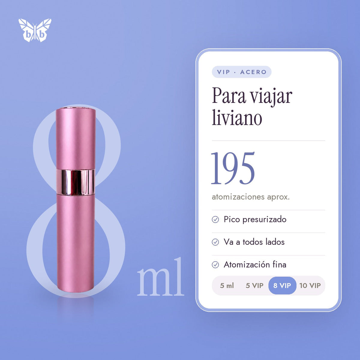8 ML VIP