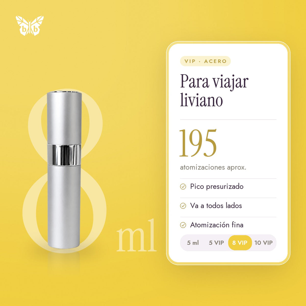 8 ML VIP