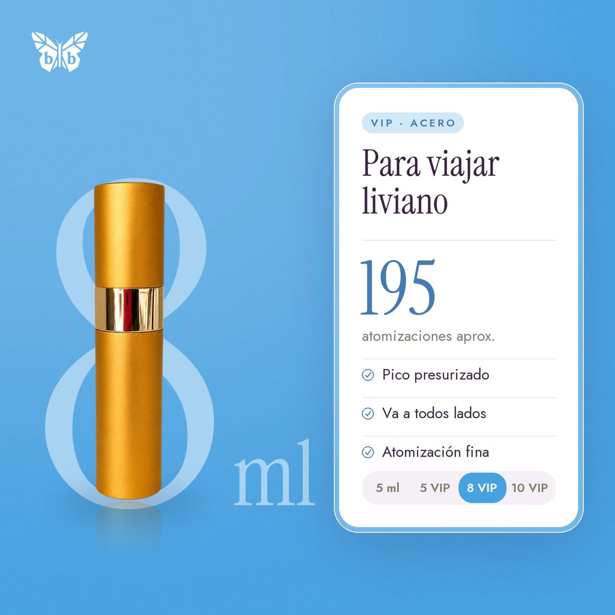8 ML VIP