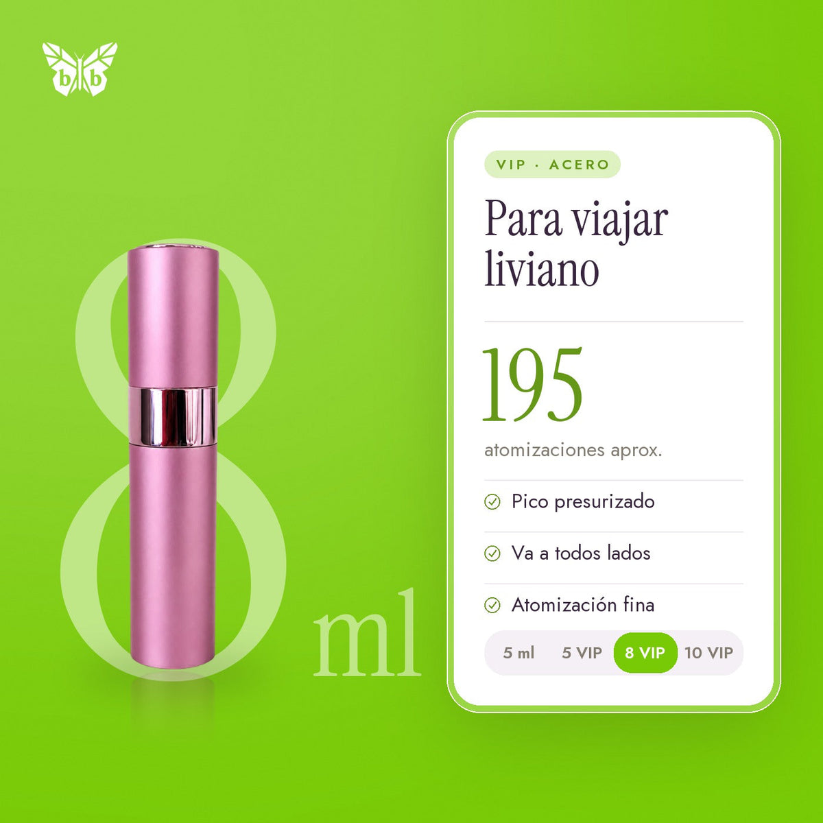 8 ML VIP